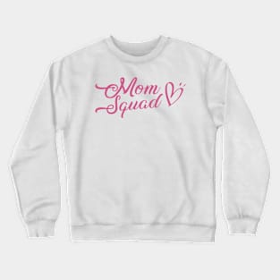 Mom Squad Crewneck Sweatshirt